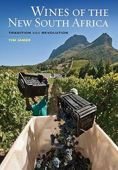 Wines of the New South Africa Tradition and Revolution