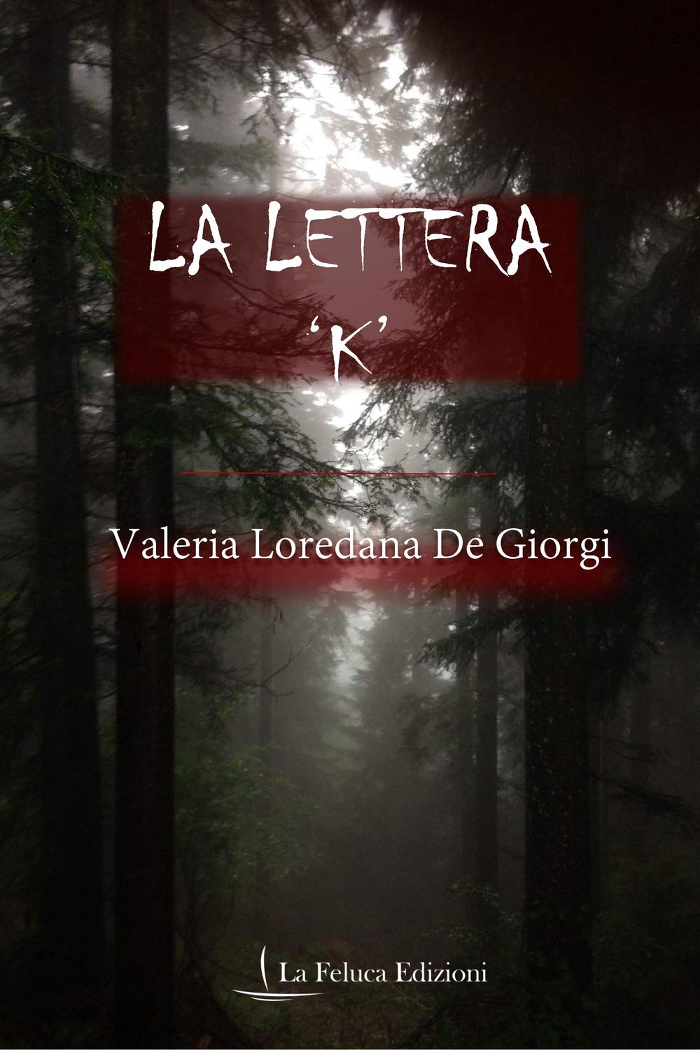 La lettera 'K' (Il Brivido) (Italian Edition)