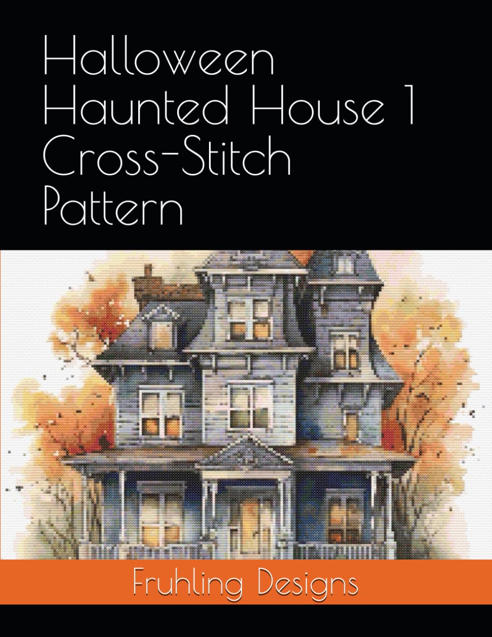 Halloween Haunted House 1 Cross-Stitch Pattern