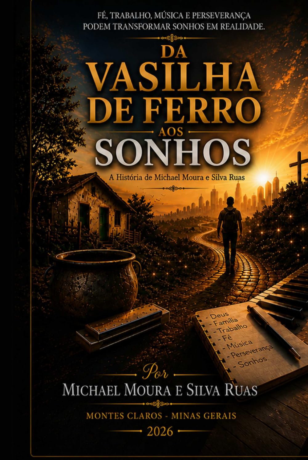 DA VASILHA DE FERRO AOS SONHOS: Uma trajetória de fé, trabalho, música e perseverança