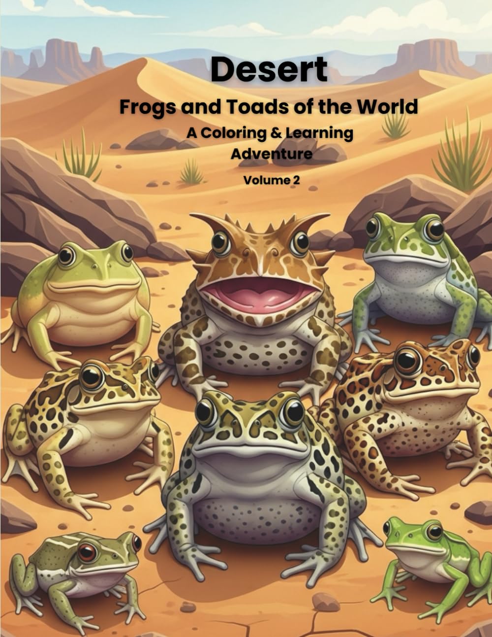 Desert Frogs of the World: A Coloring & Learning Adventure (The Frog Explorer Series)