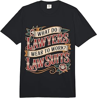 What Do Lawyers Wear to Work Law Suits Legal Puns - Comfort Colors Adult Heavyweight T-Shirt