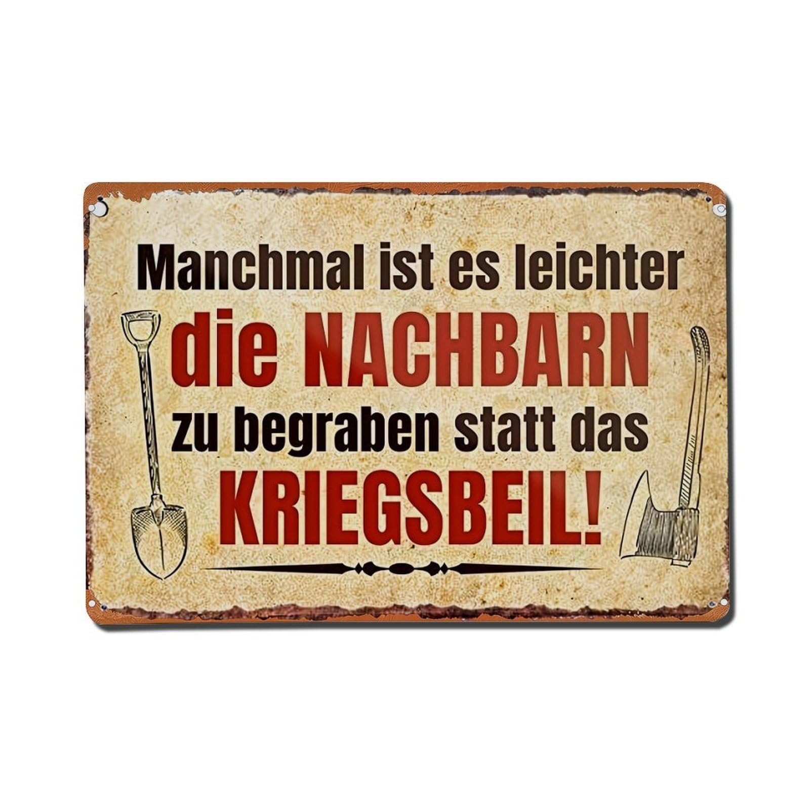 Manchmal Ist Es Leichter Die Nachbarn Zu Begraben Statt Das Kriegsbeil Tin Sign Metal Poster Vintage Metal Signs for Home Man Cave Bar Cafe Kitchen laundry room Wall Decorations Gift 8x12Inch