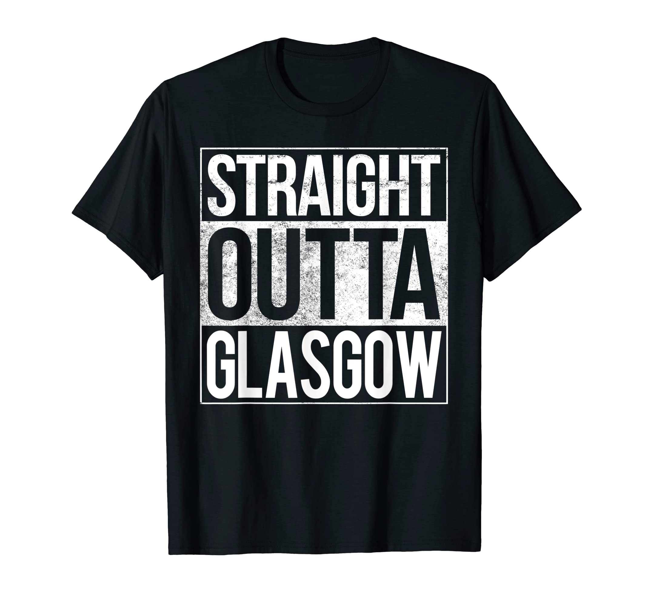 Glasgow Straight Outta Glasgow Gift T-Shirt