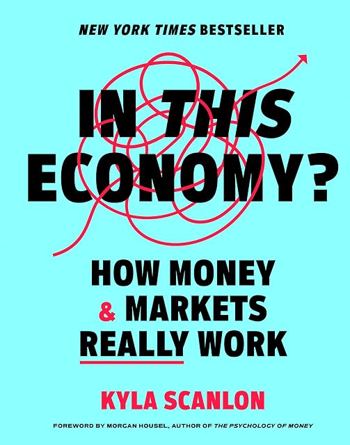 Portada de In This Economy?: How Money & Markets Really Work