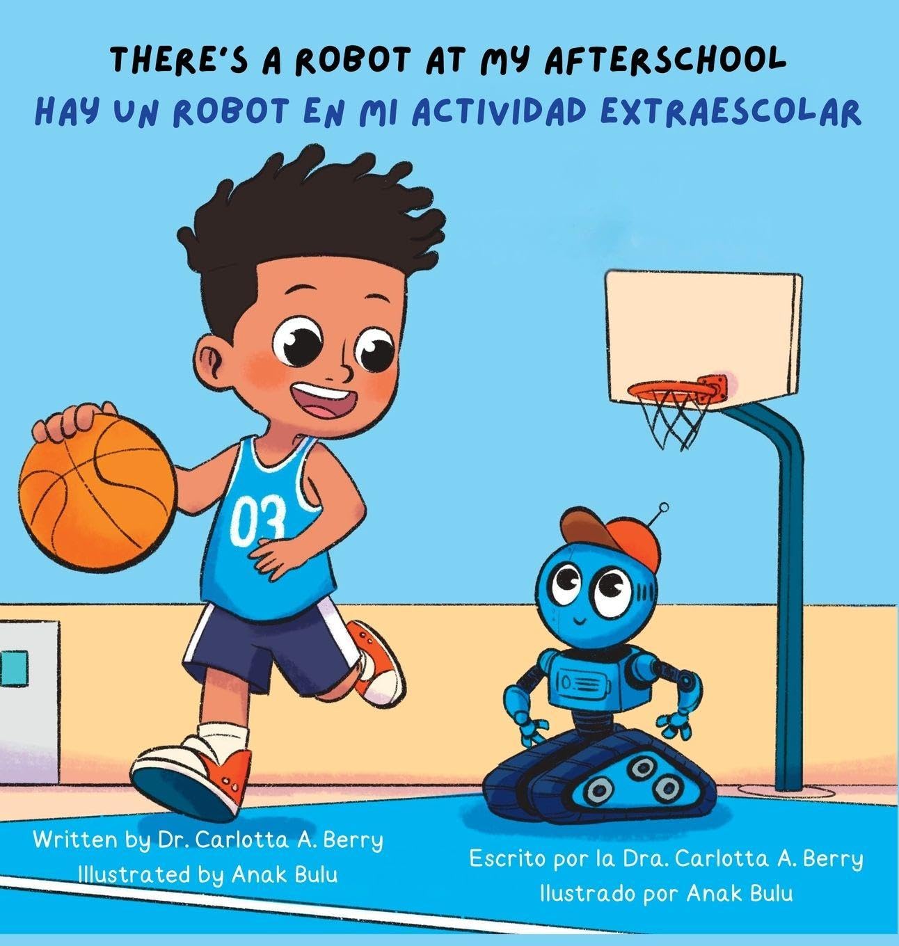 There's A Robot At My Afterschool/Hay un Robot en mi Actividad Extraescolar: There's A Robot! Series/¡Hay un robot! Serie
