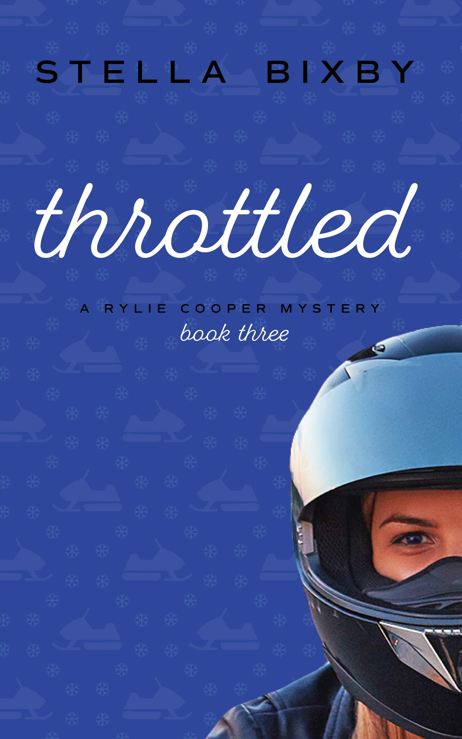 Throttled: A Rylie Cooper Mystery: Book Three (Rylie Cooper Mysteries 3)