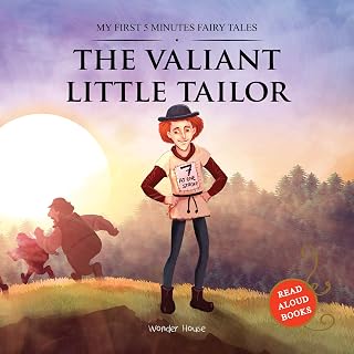 My First 5 Minutes Fairytales Valiant Little Tailor: Traditional Fairy Tales For Children (Abridged and Retold)