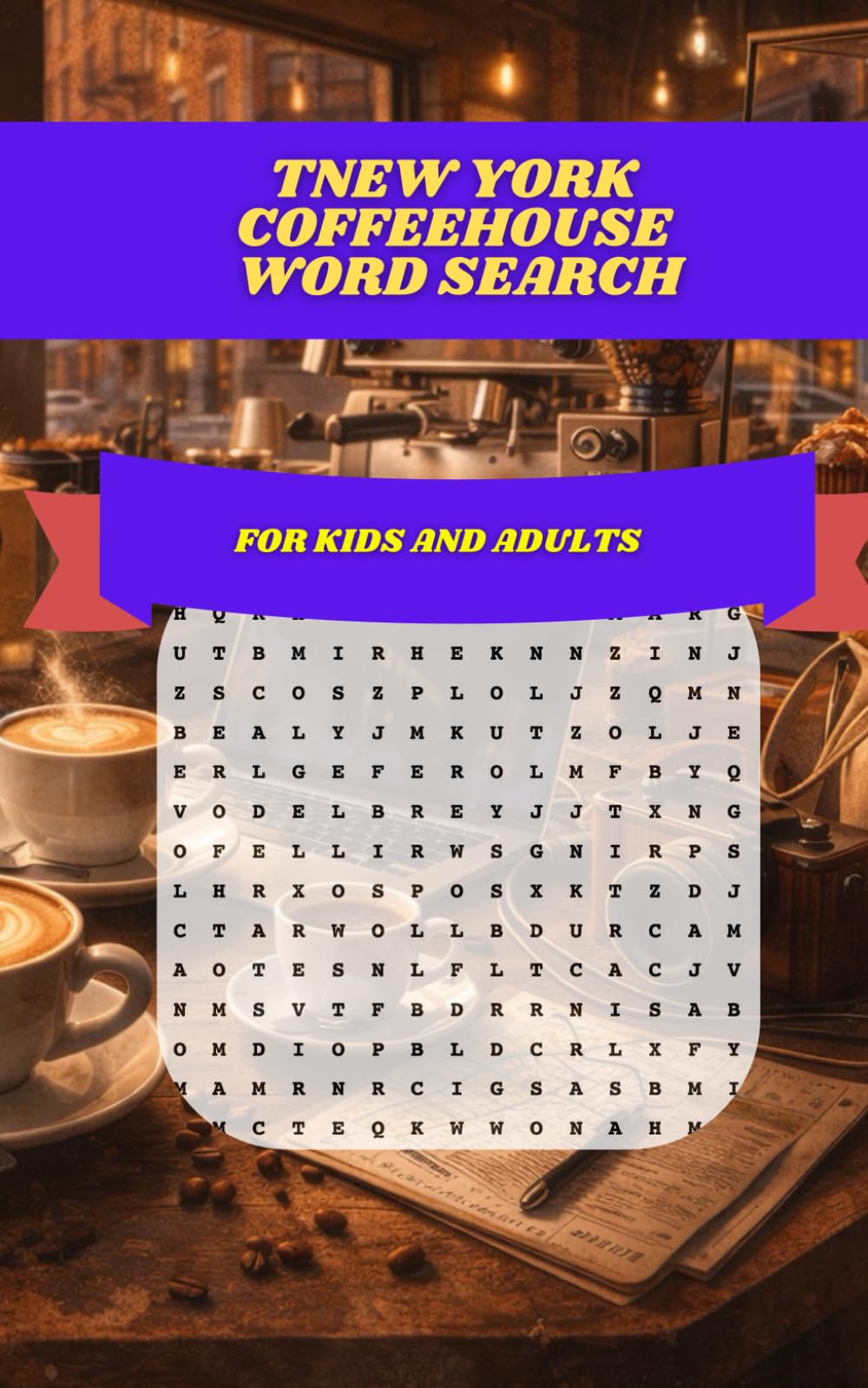 New York Coffeehouse Word Search: 30 Cozy Café & City-Themed Puzzles Featuring Espresso Bars, Cold Brew, Pastries, Neighborhood Vibes & Everyday NYC Moments