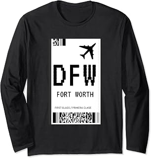 Dallas Vacation flight ticket DFW Airport Fort Worth Dallas Long Sleeve T-Shirt