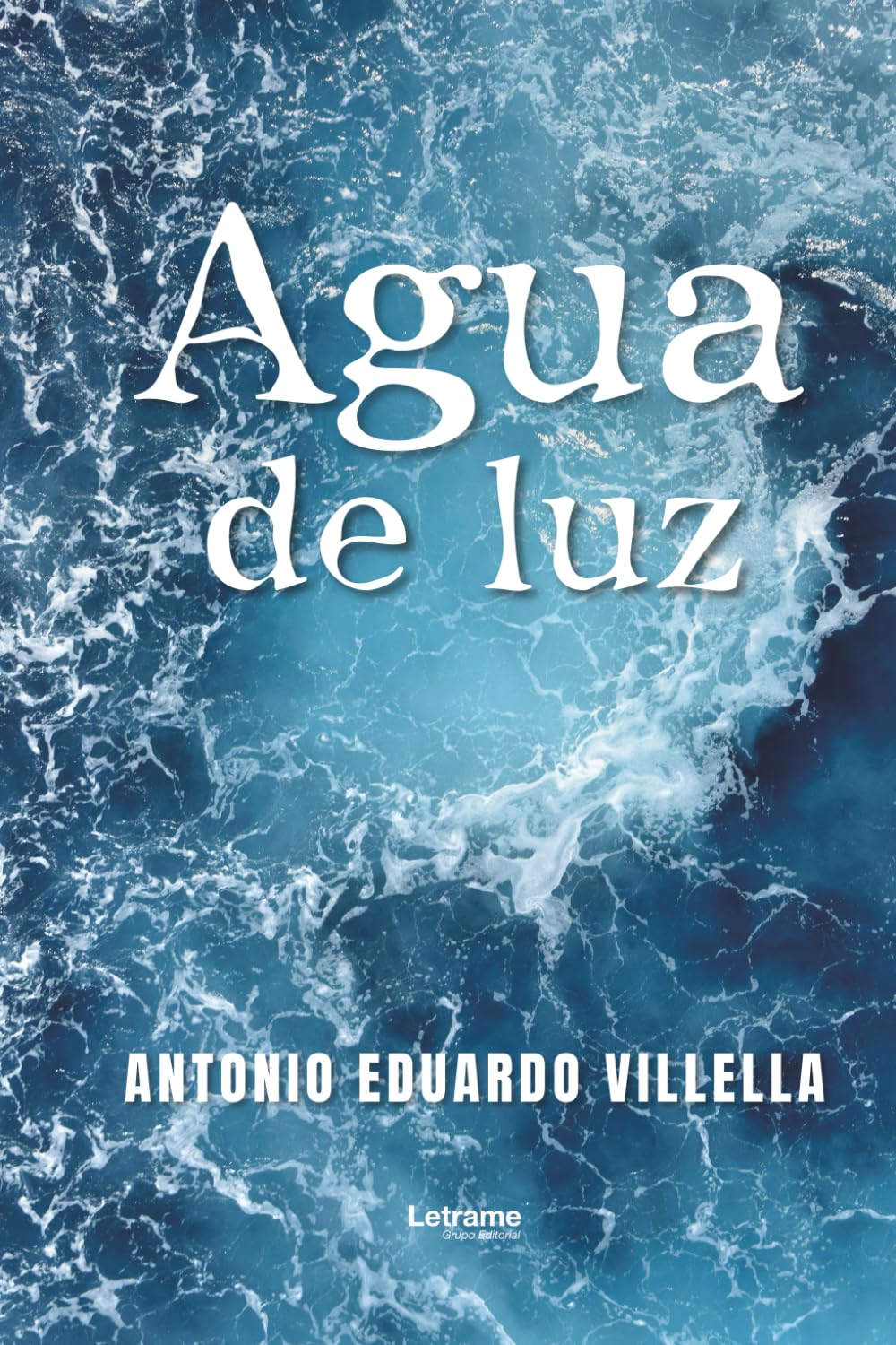Agua de luz: 1 (Poesía)