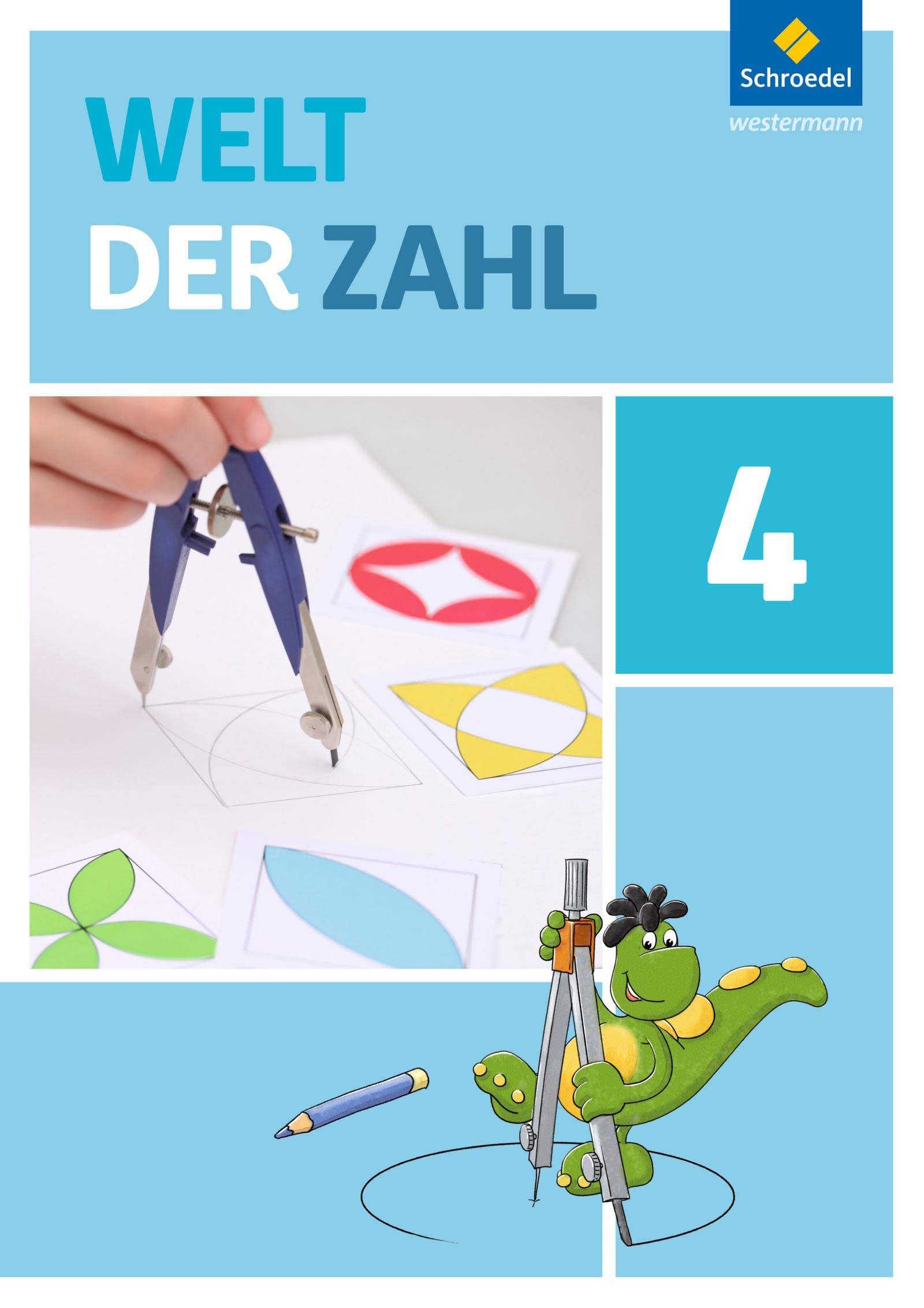 Welt der Zahl 4. Schulbuch. Berlin, Brandenburg, Mecklenburg-Vorpommern, Sachsen-Anhalt und Thüringen: Ausgabe 2015