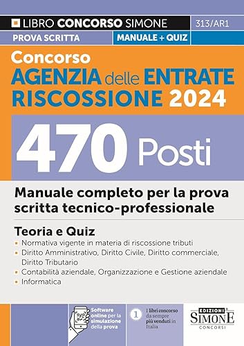 Concorso Agenzia delle Entrate Riscossione 2024 - 470 Posti – Manuale completo per la prova scritta tecnico-professionale – Teoria e Quiz