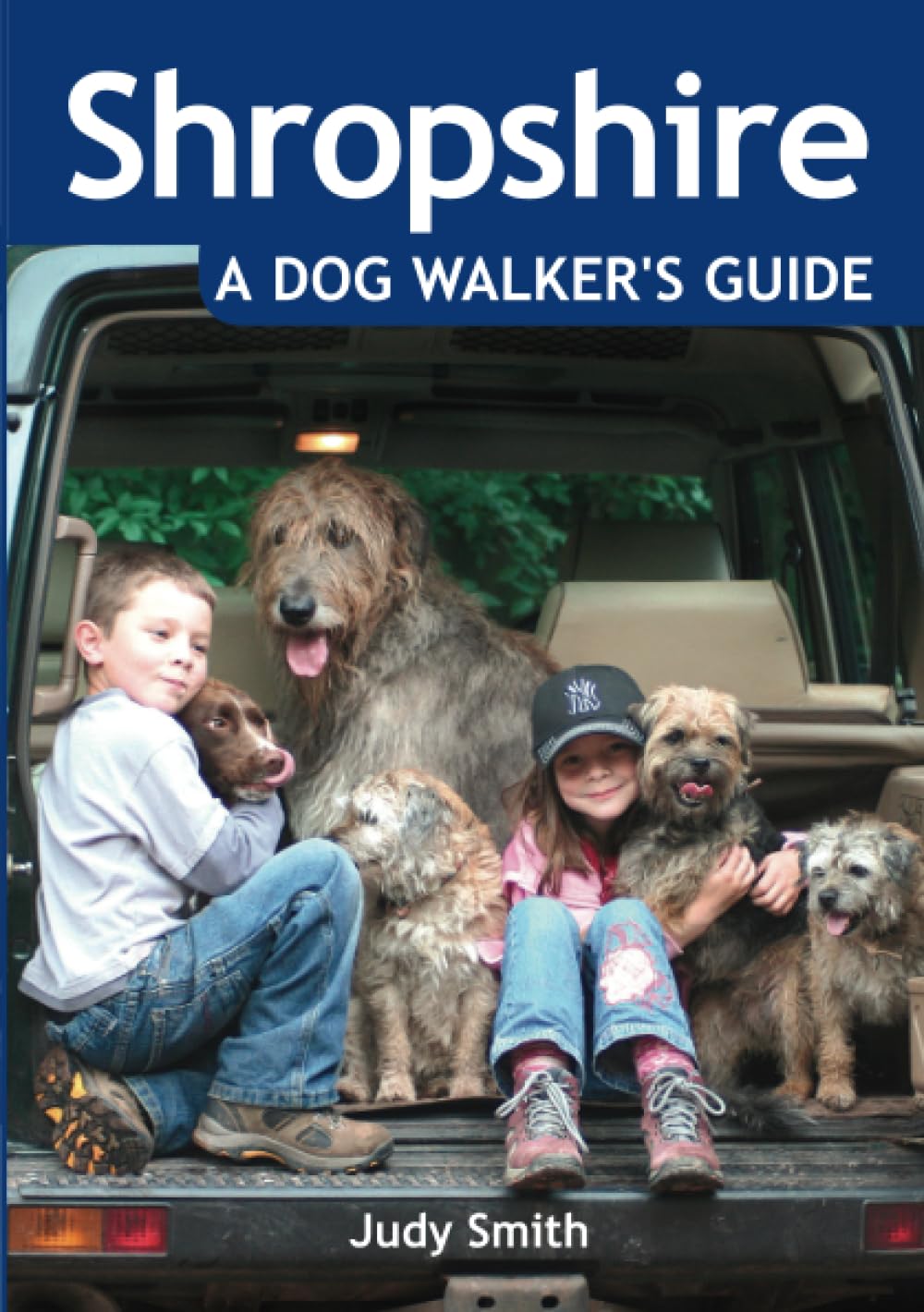 Shropshire: A Dog Walker's Guide - 20 Countryside Dog Walks with Lots of Off-Lead Time