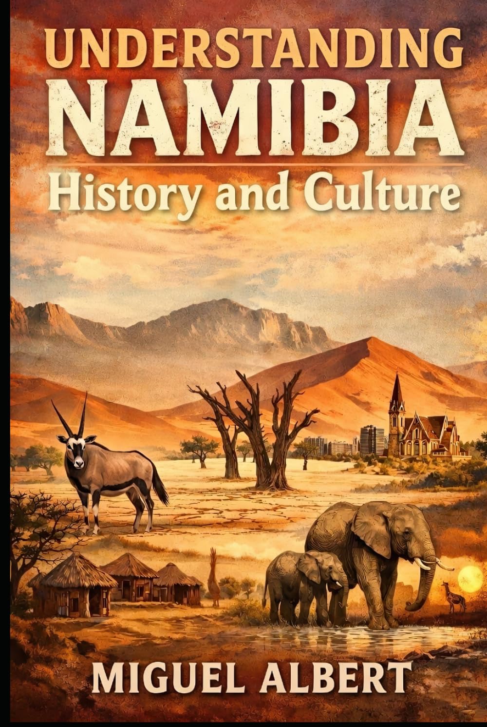 Understanding Namibia: History and Culture