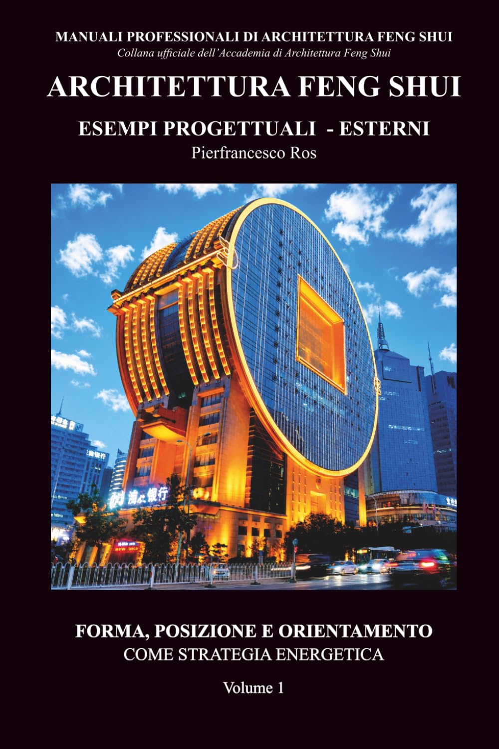 Livre Architettura Feng Shui volume 1 sur la forme et l'orientation des espaces extérieurs
