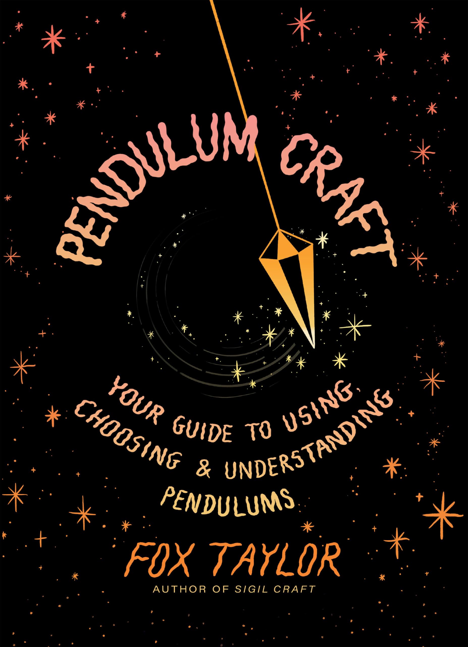 Pendulum Craft by Fox Taylor HARDBACK 9781454955702