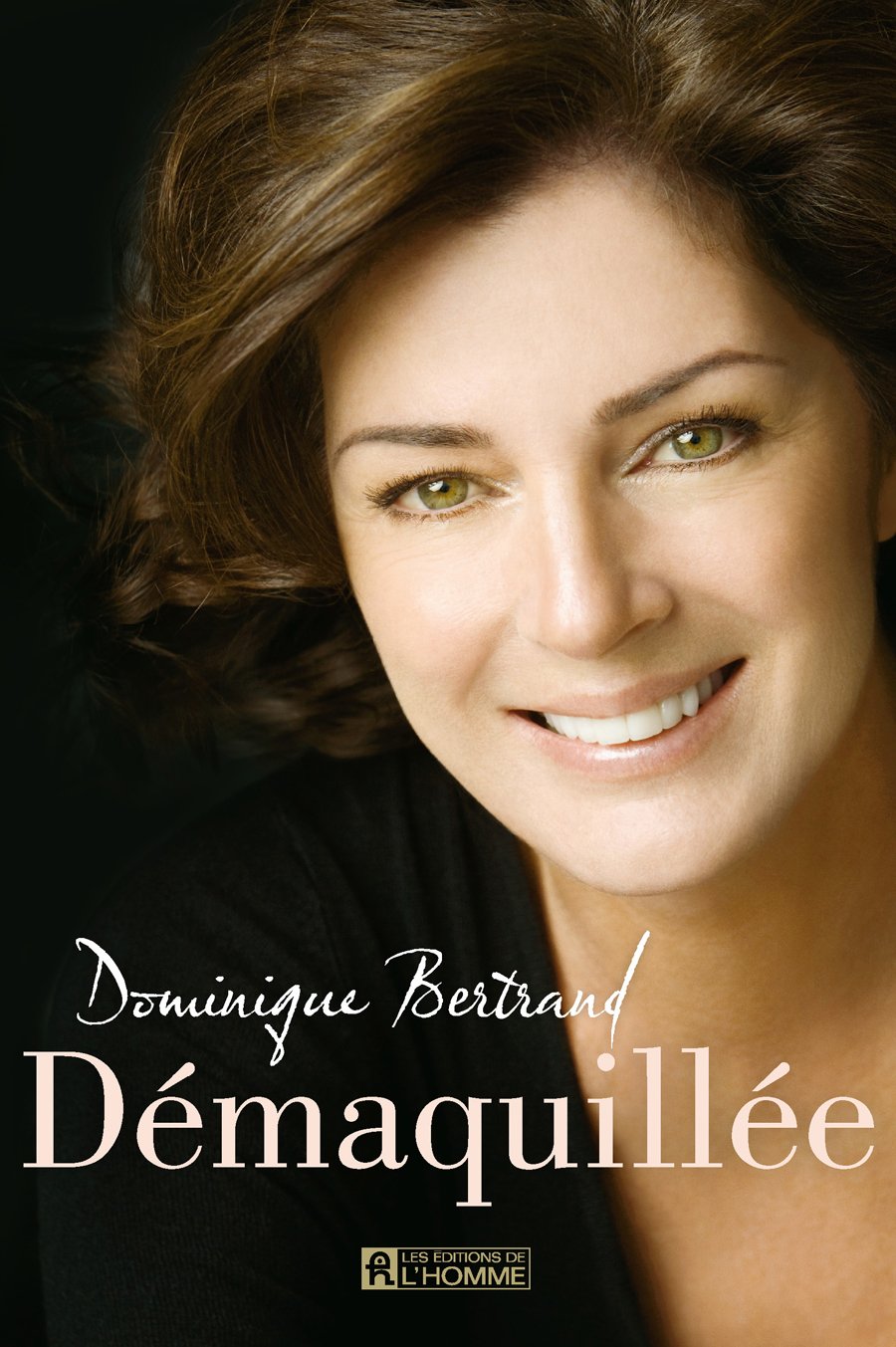 Démaquillée Bertrand, Dominique