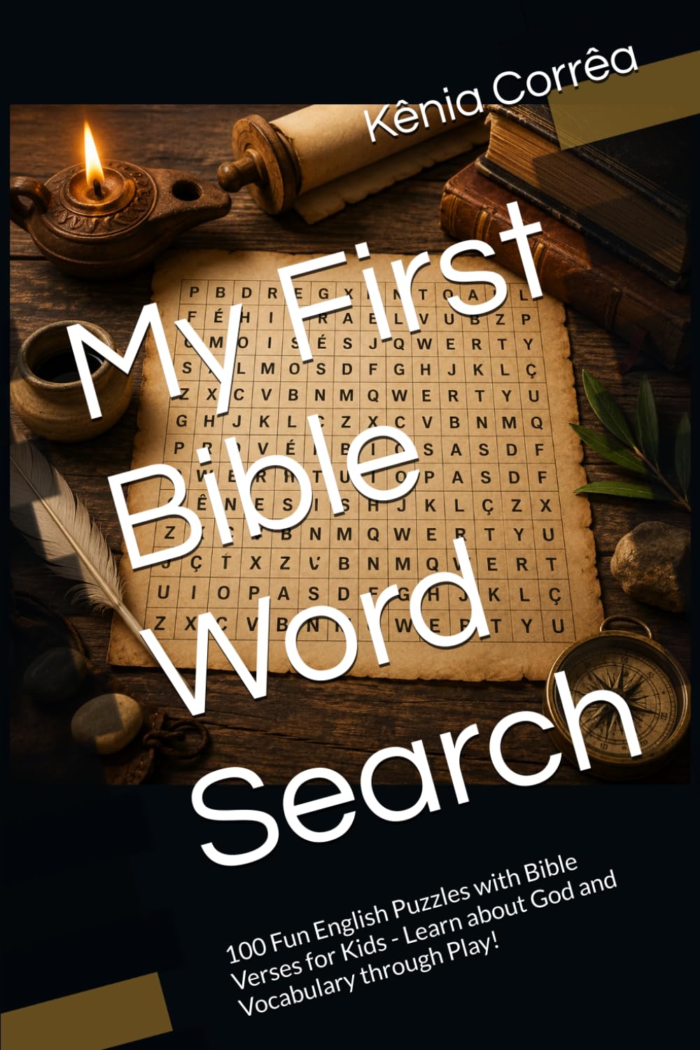 My First Bible Word Search: 100 Fun English Puzzles with Bible Verses for Kids - Learn about God and Vocabulary through Play!