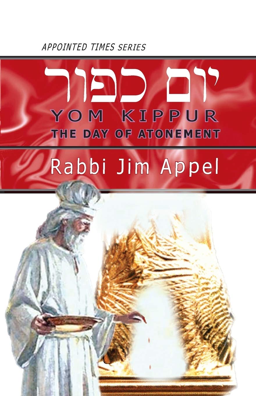YOM KIPPUR The Day of Atonement (Appointed Times)