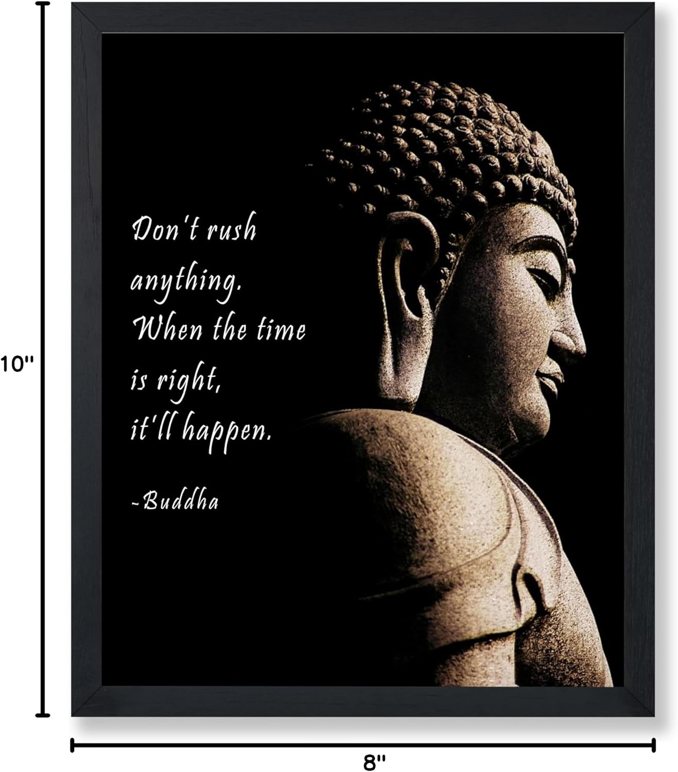 Poster Master Don't Rush Anything Poster - Buddha Print - Motivational Art - Positive Quotes Art - Gift for Men & Women - Inspiring Decor for Office, Living Room or Bedroom - 8x10 UNFRAMED Wall Art