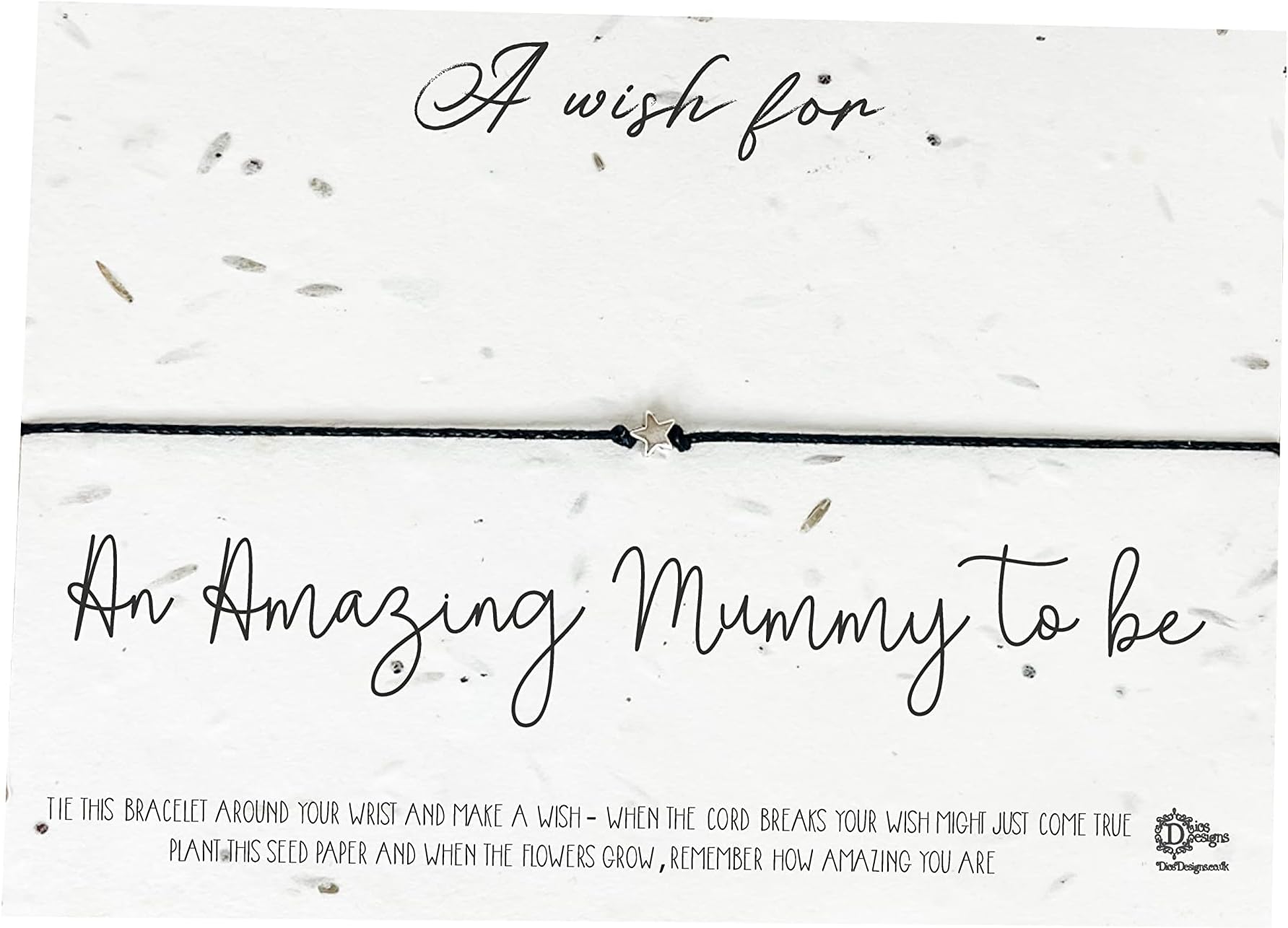 Dios DesignsWish Bracelet - A Wish for an Amazing Mummy to be - Choice of White Card, Kraft Card, Rose Gold foil or Gold foil DD993