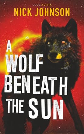 A Wolf Beneath the Sun