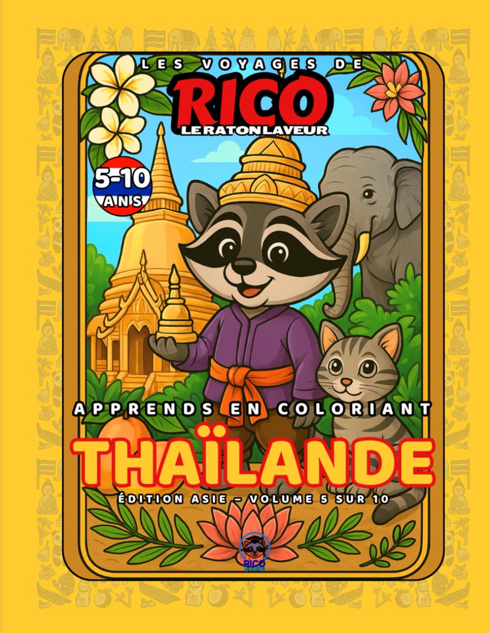Thaïlande – Livre de coloriage éducatif pour enfants (5–10 ans) | Les Voyages de Rico le Raton Laveur – Volume 5