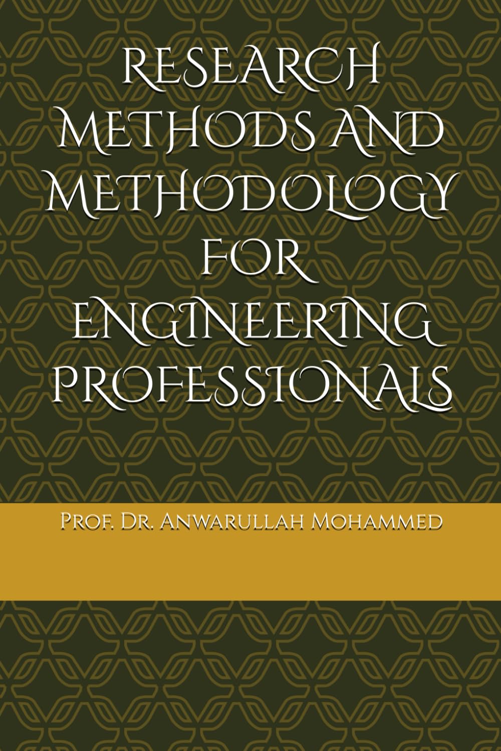 RESEARCH METHODS AND METHODOLOGY FOR ENGINEERING PROFESSIONALS
