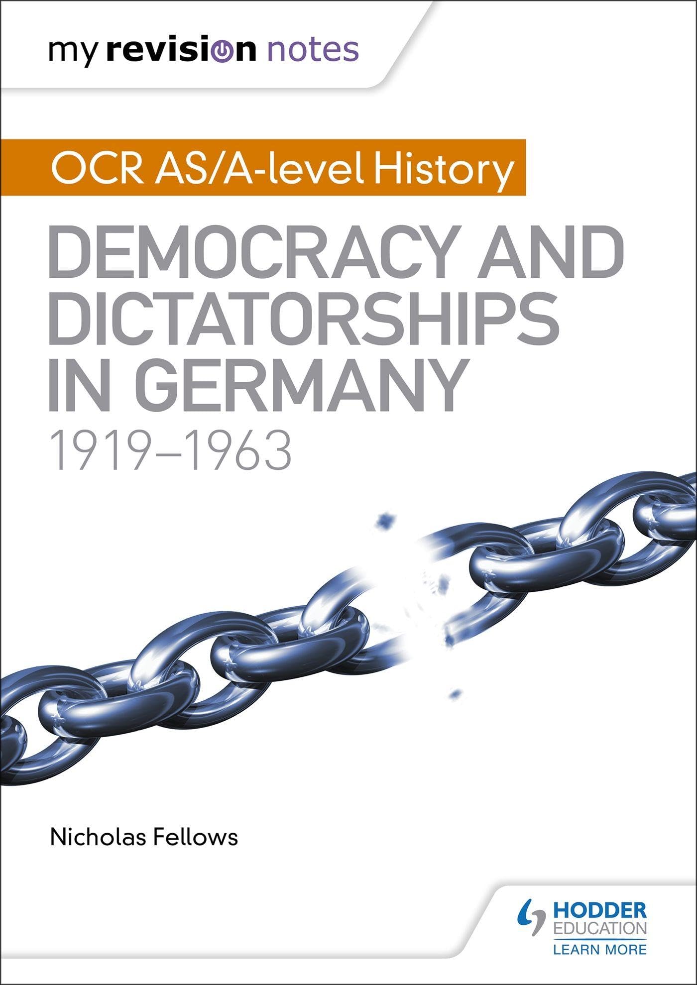 My Revision Notes: OCR AS/A-level History: Democracy and Dictatorships in
