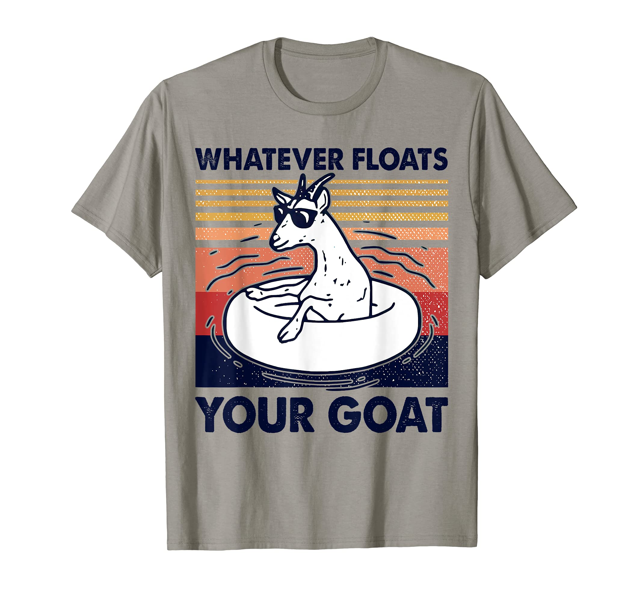 Vintage Funny Whatever Floats Your Goat Goats Mom Farming T-Shirt