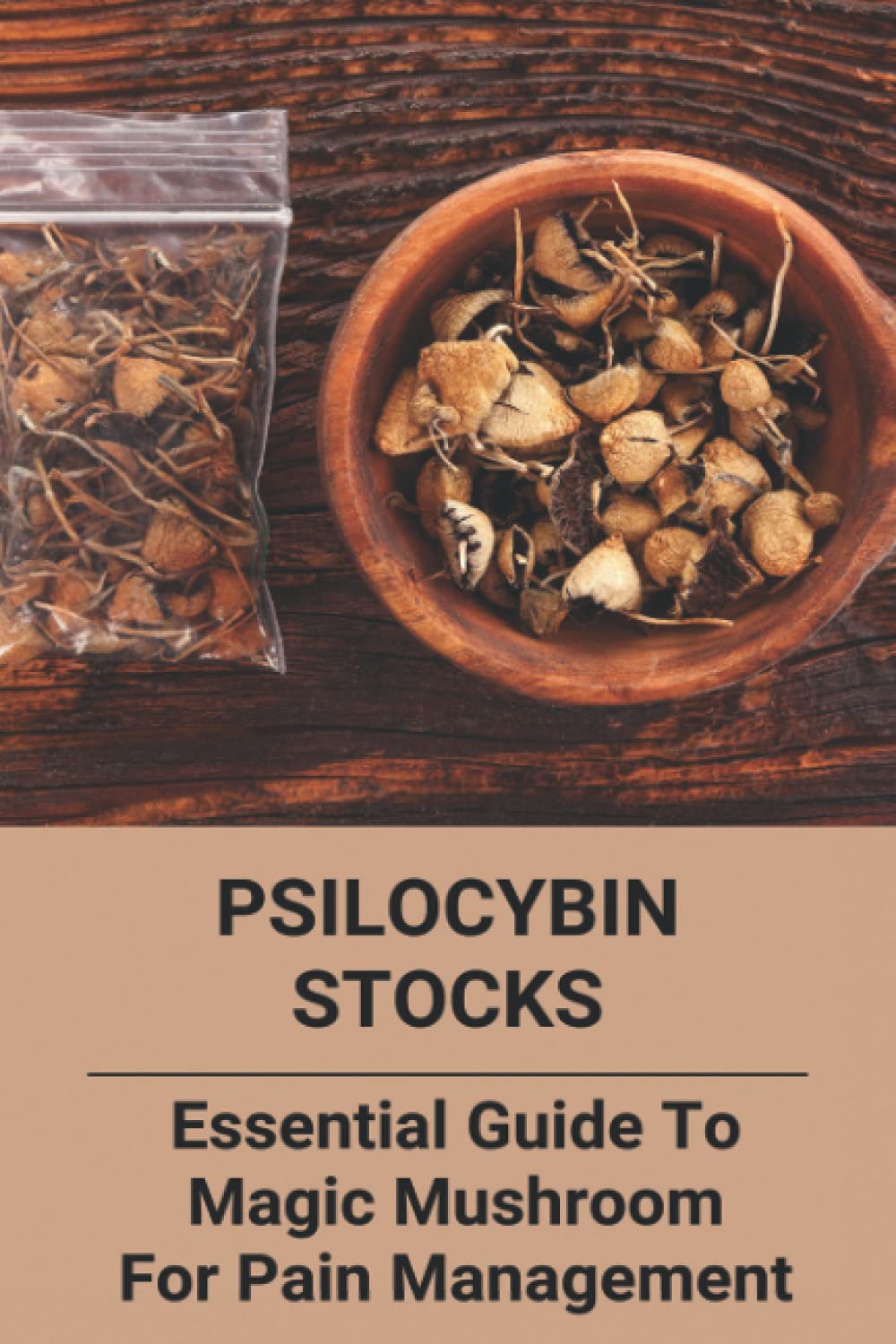 Buy Psilocybin Stocks Essential Guide To Magic Mushroom For Pain