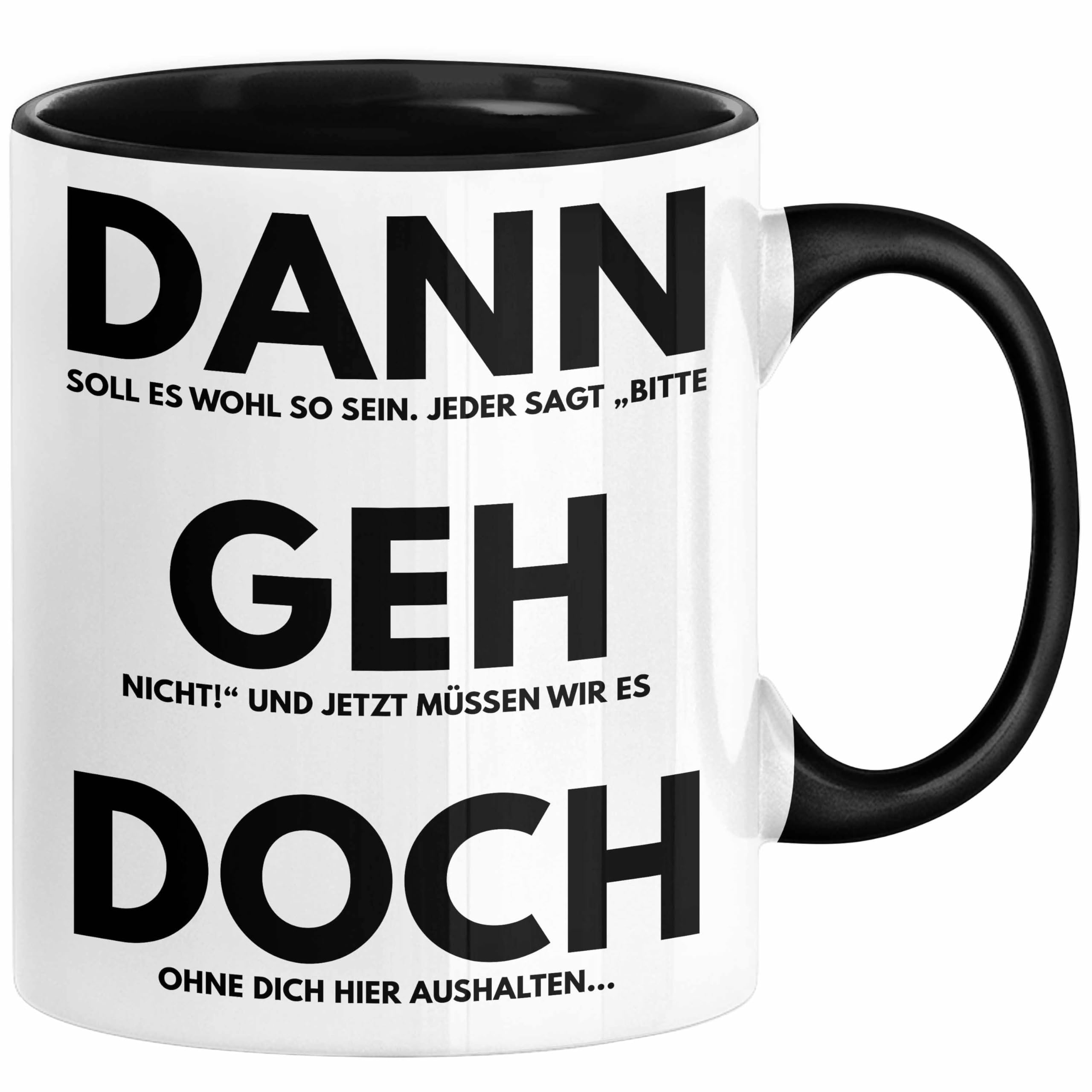 Geschenk Zum Abschied Büro Lustige Abschiedstasse 'Geh Ruhig! Wir Haben  Dich Eh Nie Gemocht' - Sarkastisches Geschenk Für Kollegen (330ml, Schwarz)  Tasse Kollegin Abschied, image size:2560x2560