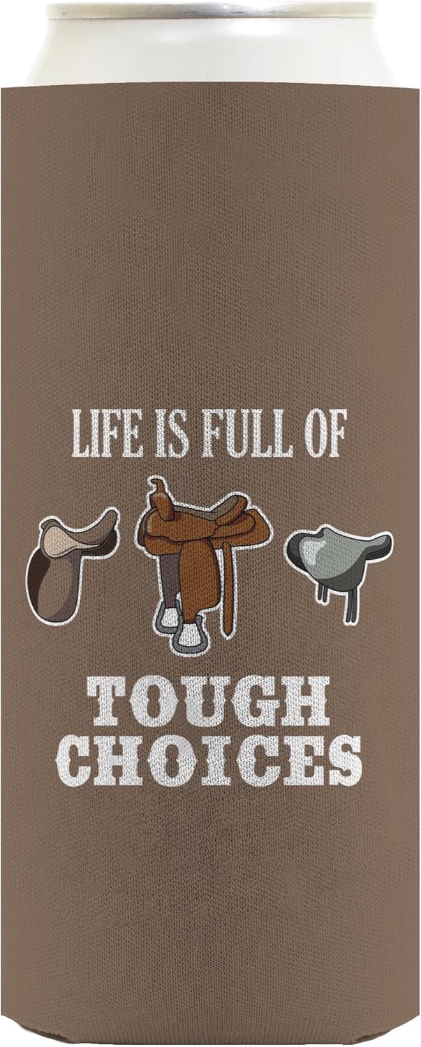 Horse Gifts For Men Life Is Full Of Tough Choices Horse Saddles 12-Pack Ultra Slim Can Thermocoolers