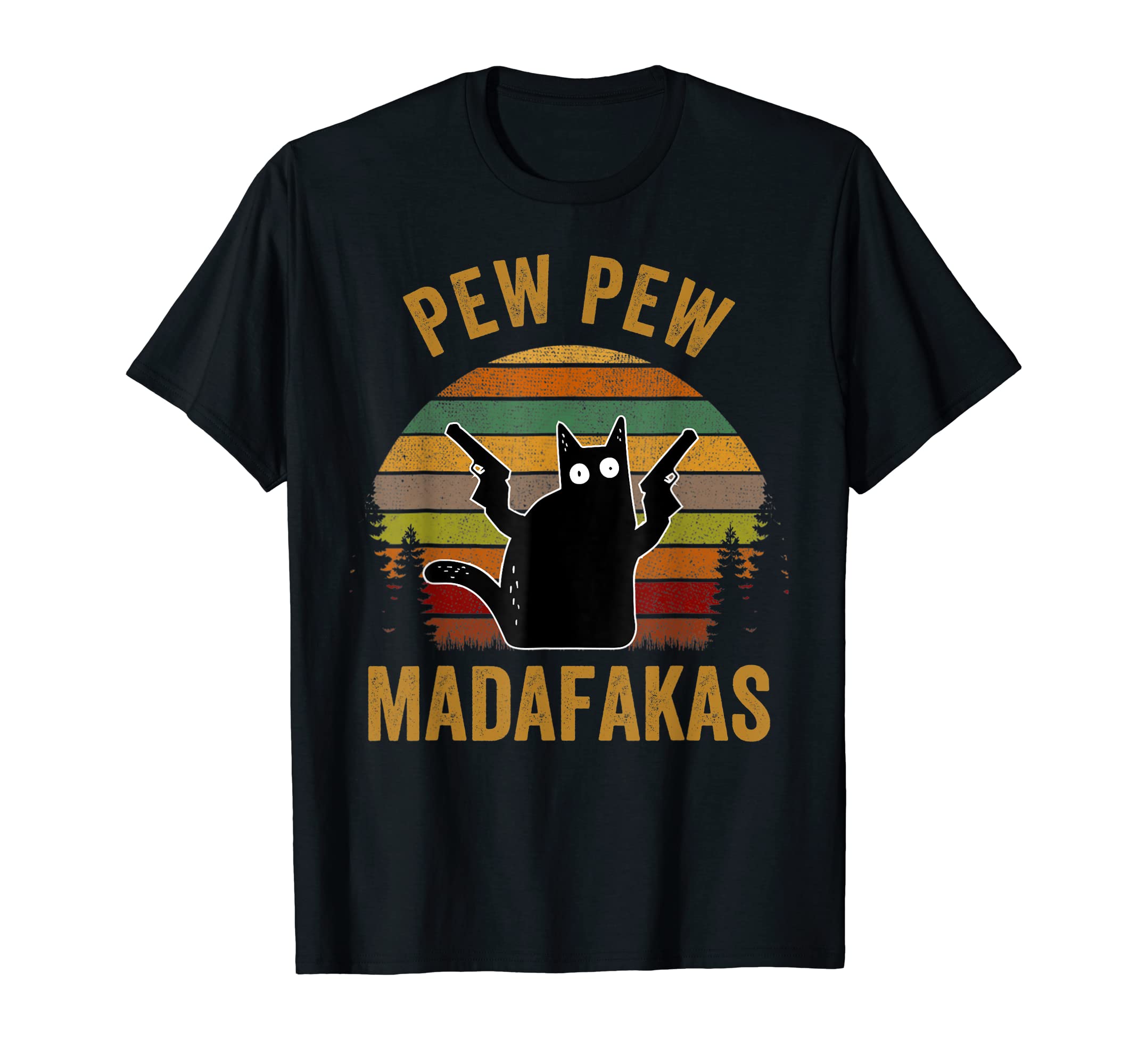Pew Peww Madafakas Crazy Cat Lover Meme Men WomenPew Madafakas Pew Guns Funny Black Cat Retro Vintage T-ShirtOEKO-TEX STANDARD 100