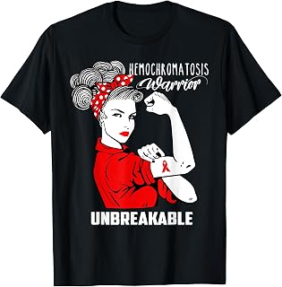 Hemochromatosis Warrior Unbreakable Shirt Awareness Gift T-Shirt