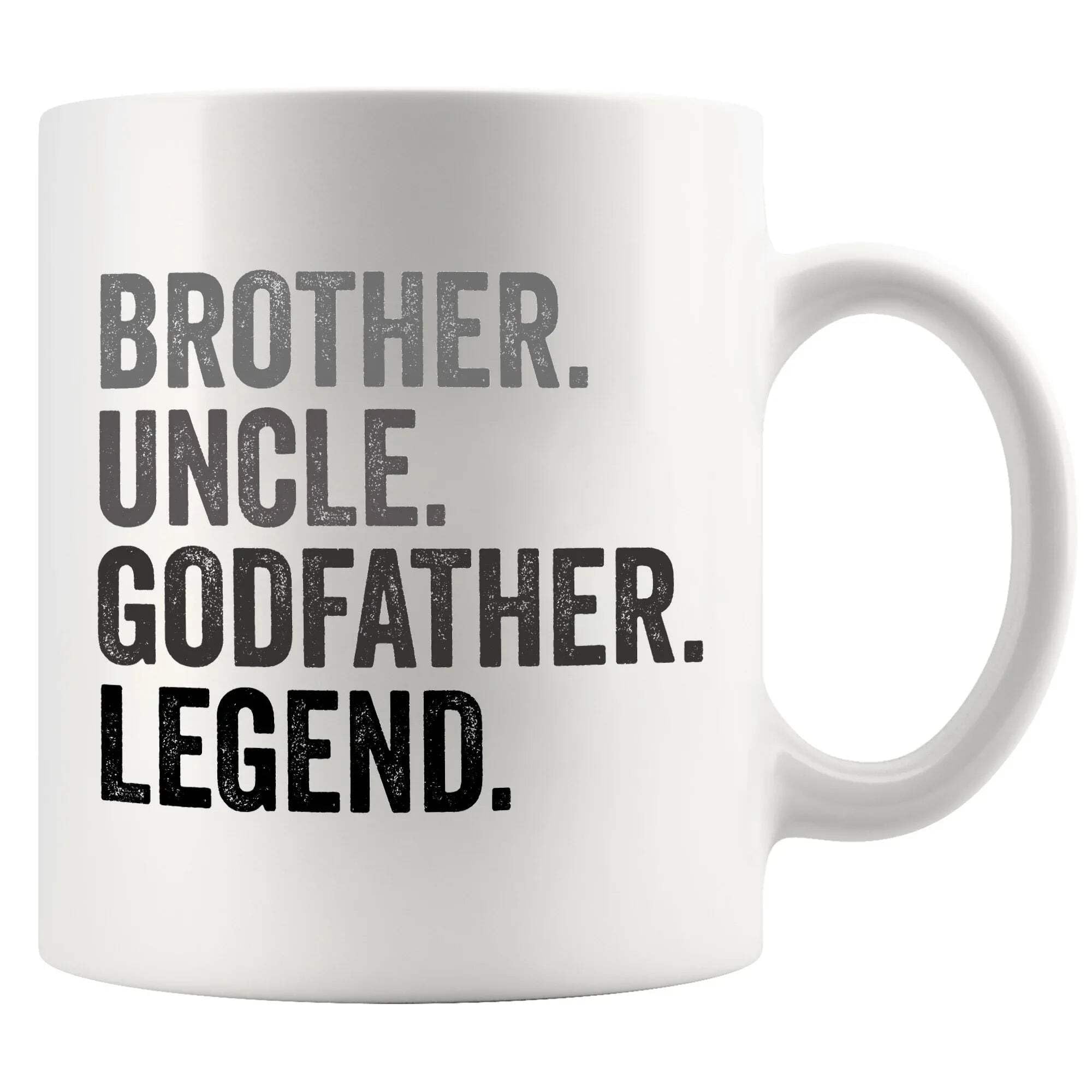 Brother Uncle Godfather Legend Family Gifts from Sister Niece Nephew Godchild Goddaughter Godson Novelty Drinkware Ceramic Mug 11 oz White