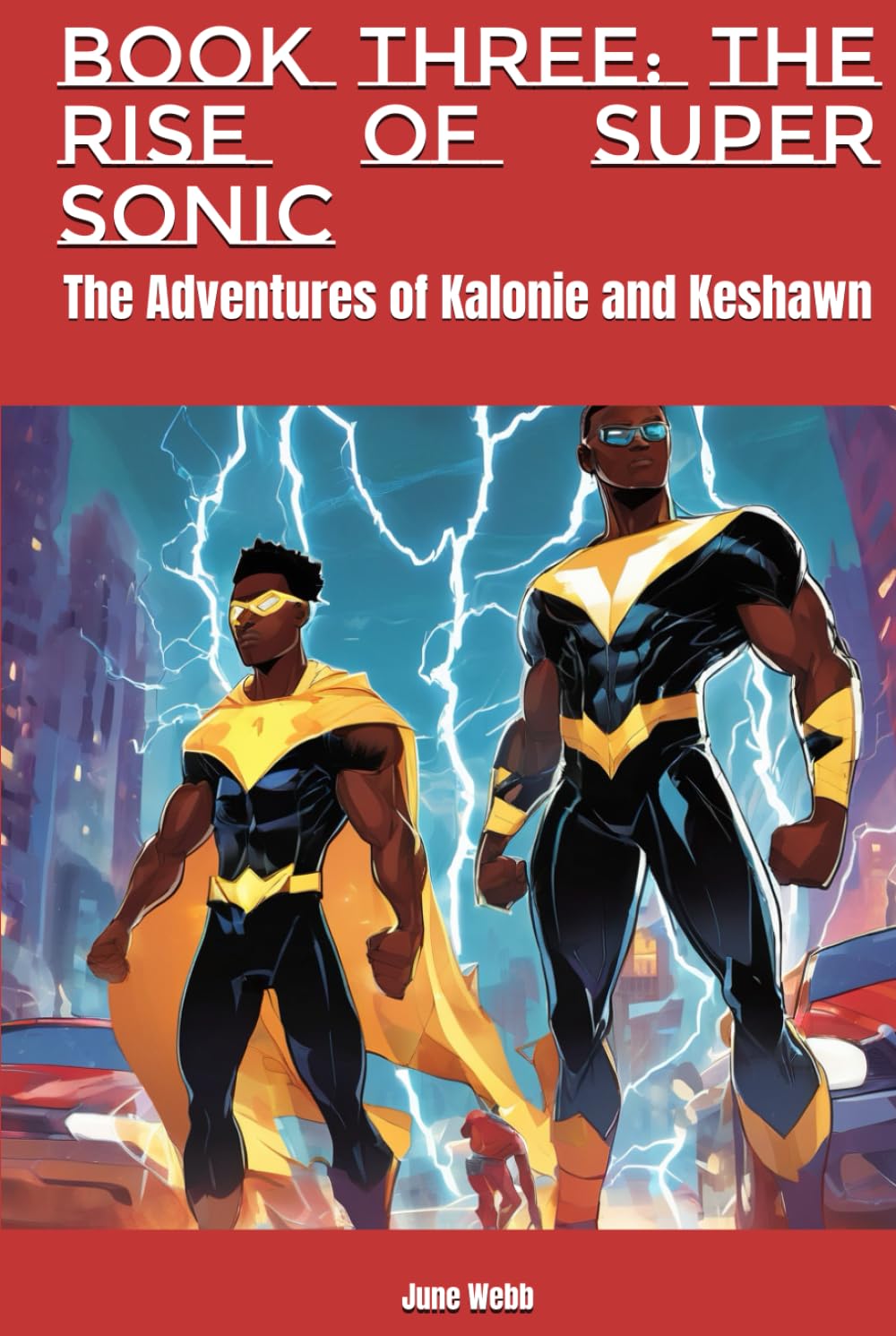 Book Three: The Rise of Super Sonic: The Adventures of Kalonie and Keshawn (The Adventures Of Two Brothers)