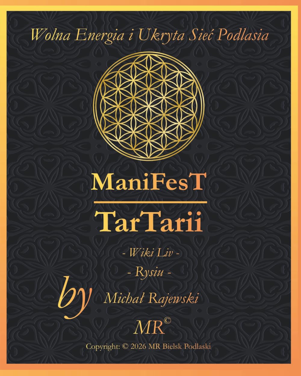 ManiFest TarTarii: Wolna Energia i Ukryta Sieć Podlasia