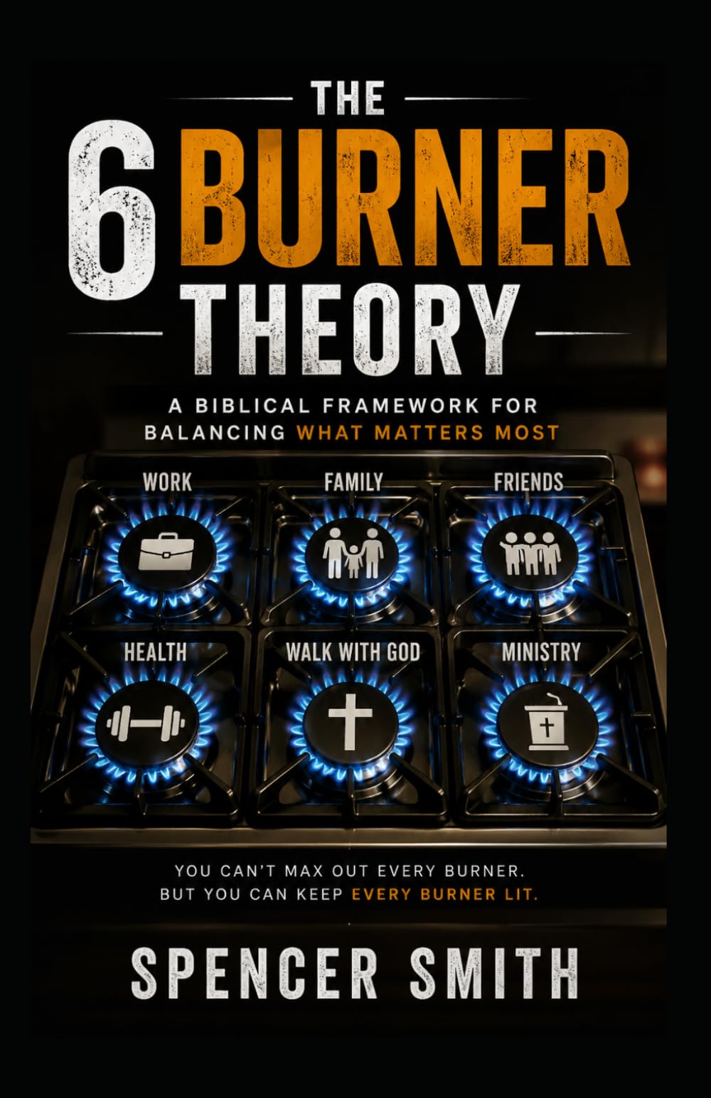 The 6 Burner Theory: How to Get Things Done and Not Burn Yourself Out