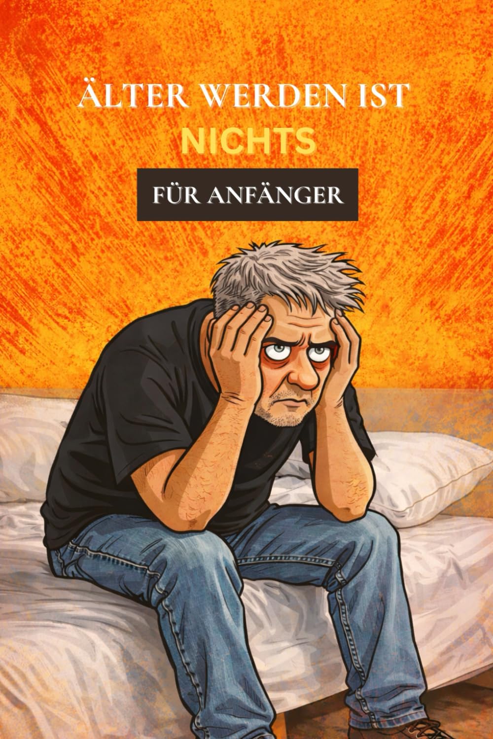 Älterwerden ist nichts für Anfänger: Beobachtungen aus einem Körper, der jetzt Kommentare abgibt