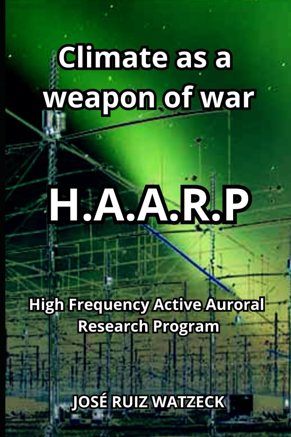 Haarp SKYGLOW SKYGLOWPROJECT.COM Visits The Remote Alaska’s...