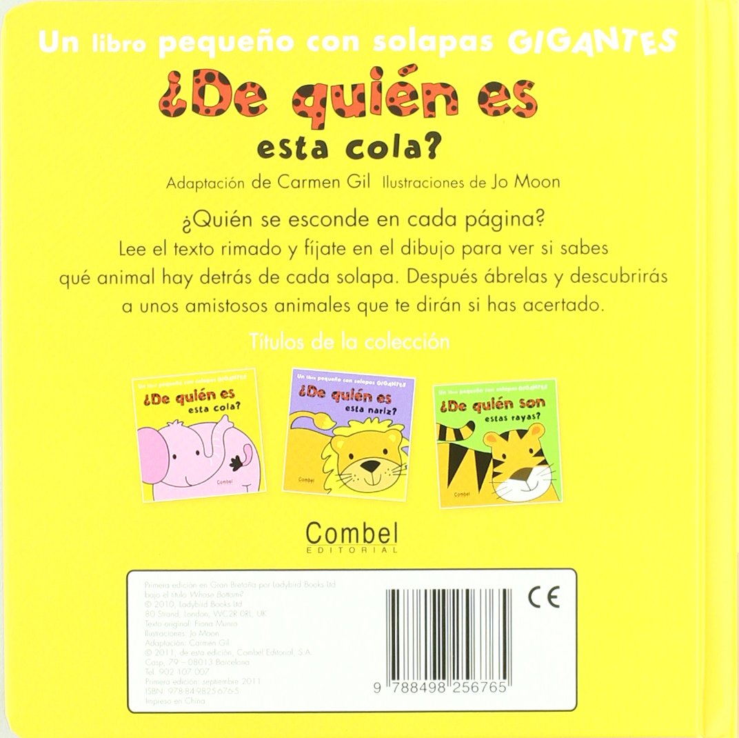 ¿De quién es esta cola?: Un Libro Pequeno Con Solapas Gigantes