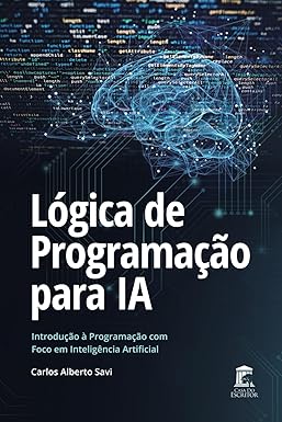 Imagem do Produto Lógica de Programação para IA: Introdução à Programação com Foco em Inteligência Artificial