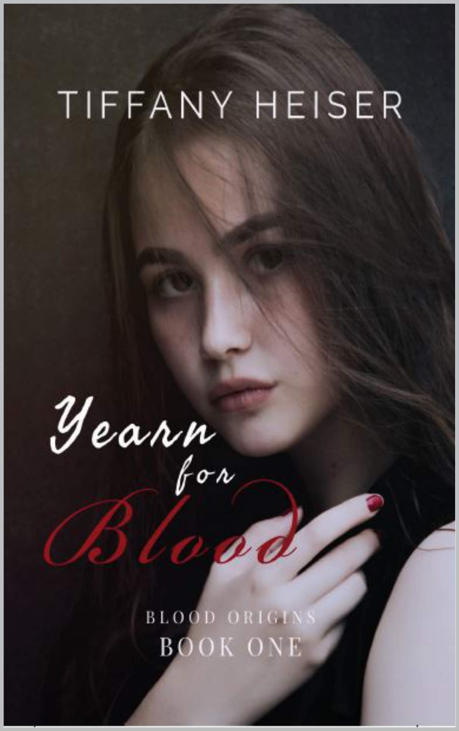 Yearn For Blood (Blood Origins Book 1)