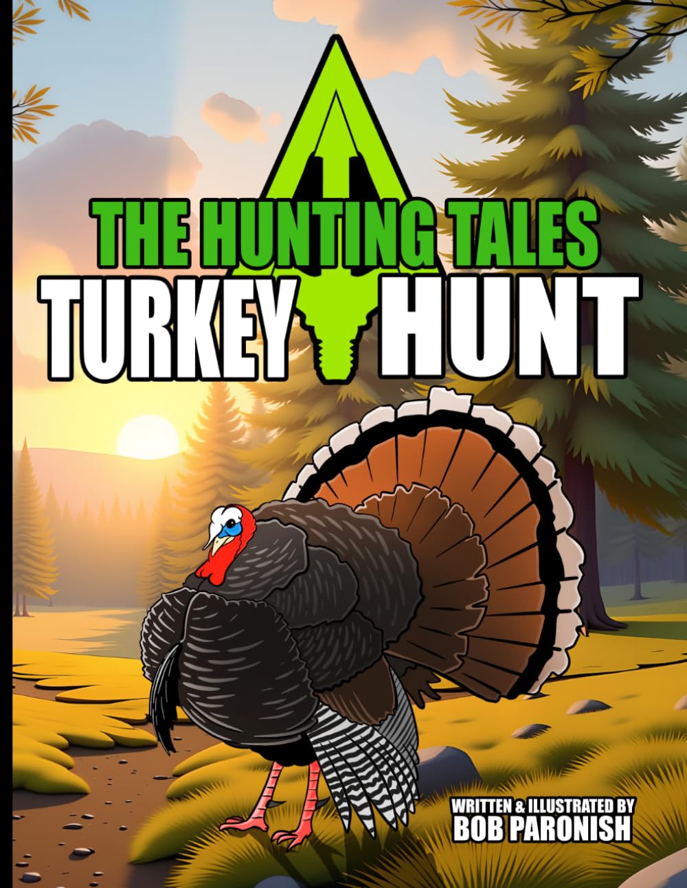 The Hunting Tales Turkey Hunt: Scout's Edition (The Hunting Tales North America)
