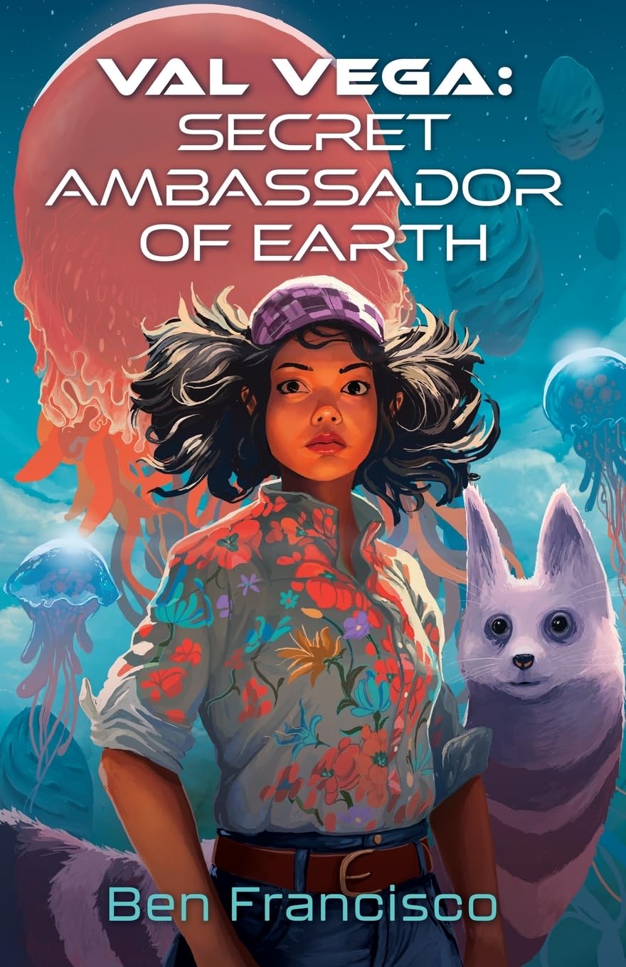 Cover of Val Vega: Secret Ambassador of Earth