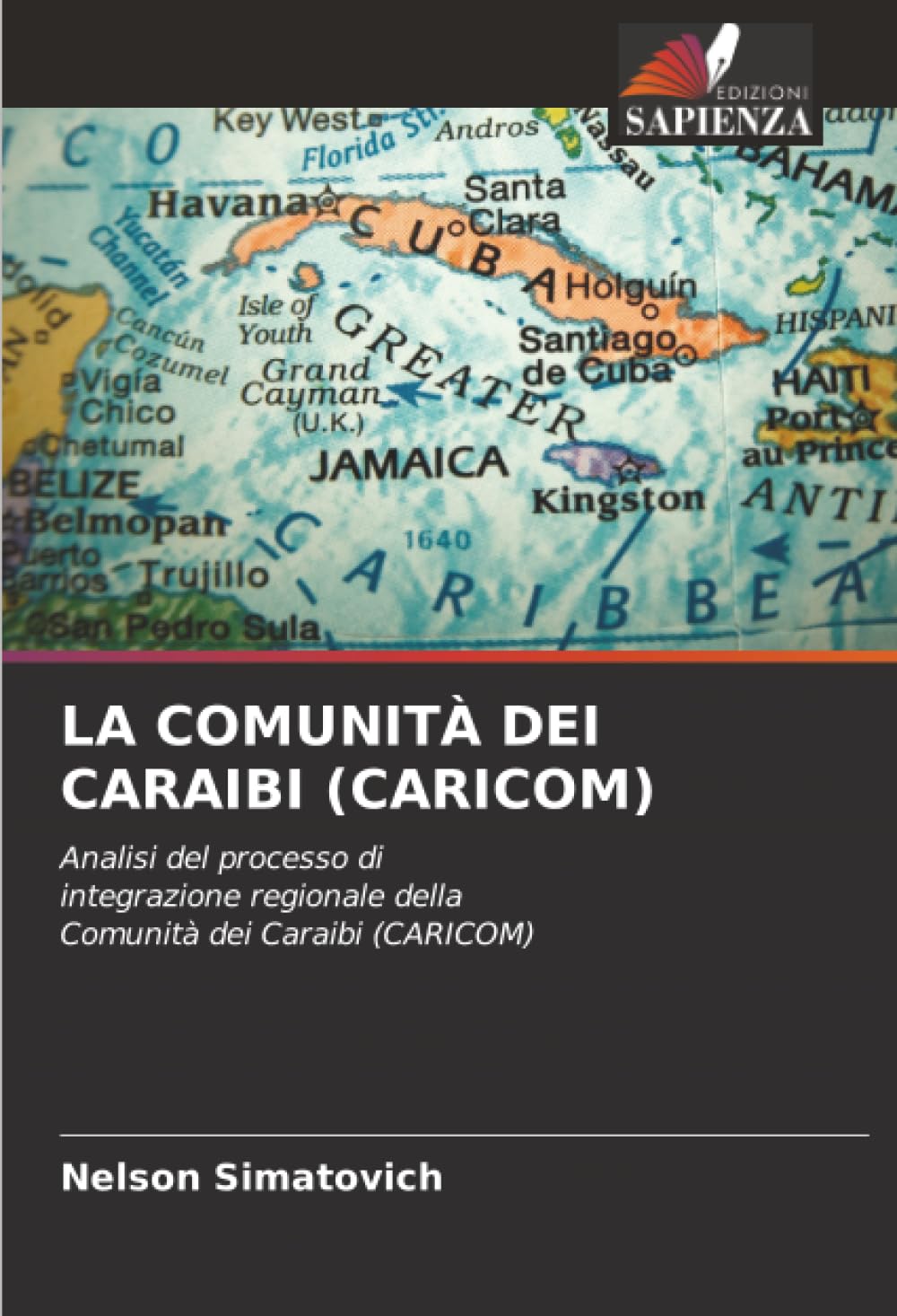 LA COMUNITÀ DEI CARAIBI (CARICOM): Analisi del processo di integrazione regionale della Comunità dei Caraibi (CARICOM)