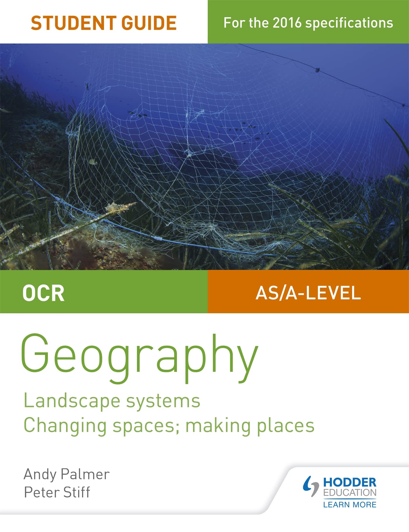 OCR AS/A-level Geography Student Guide 1: Landscape Systems; Changing Spaces, M