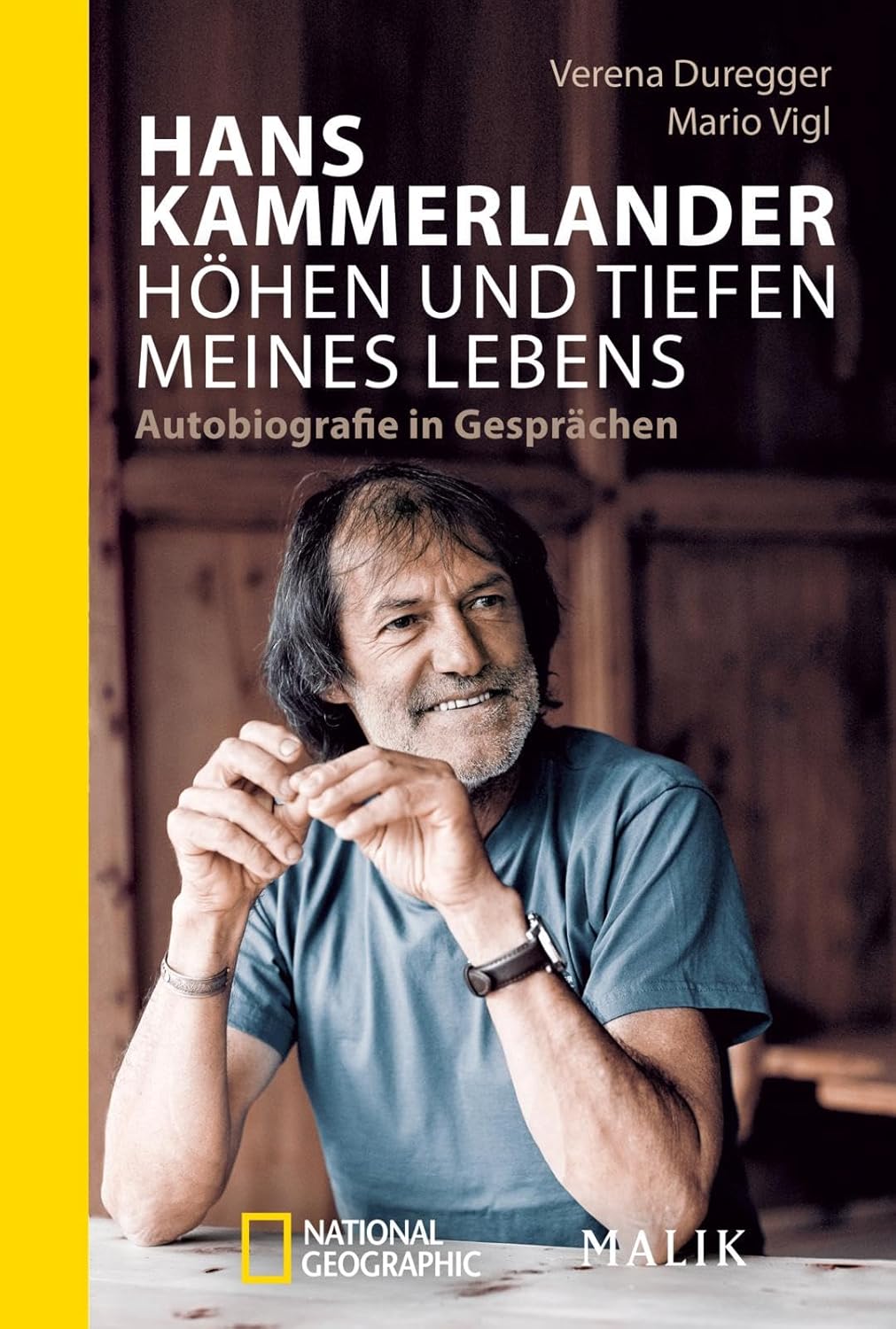 Hans Kammerlander – Höhen und Tiefen meines Lebens: Autobiografie in Gesprächen